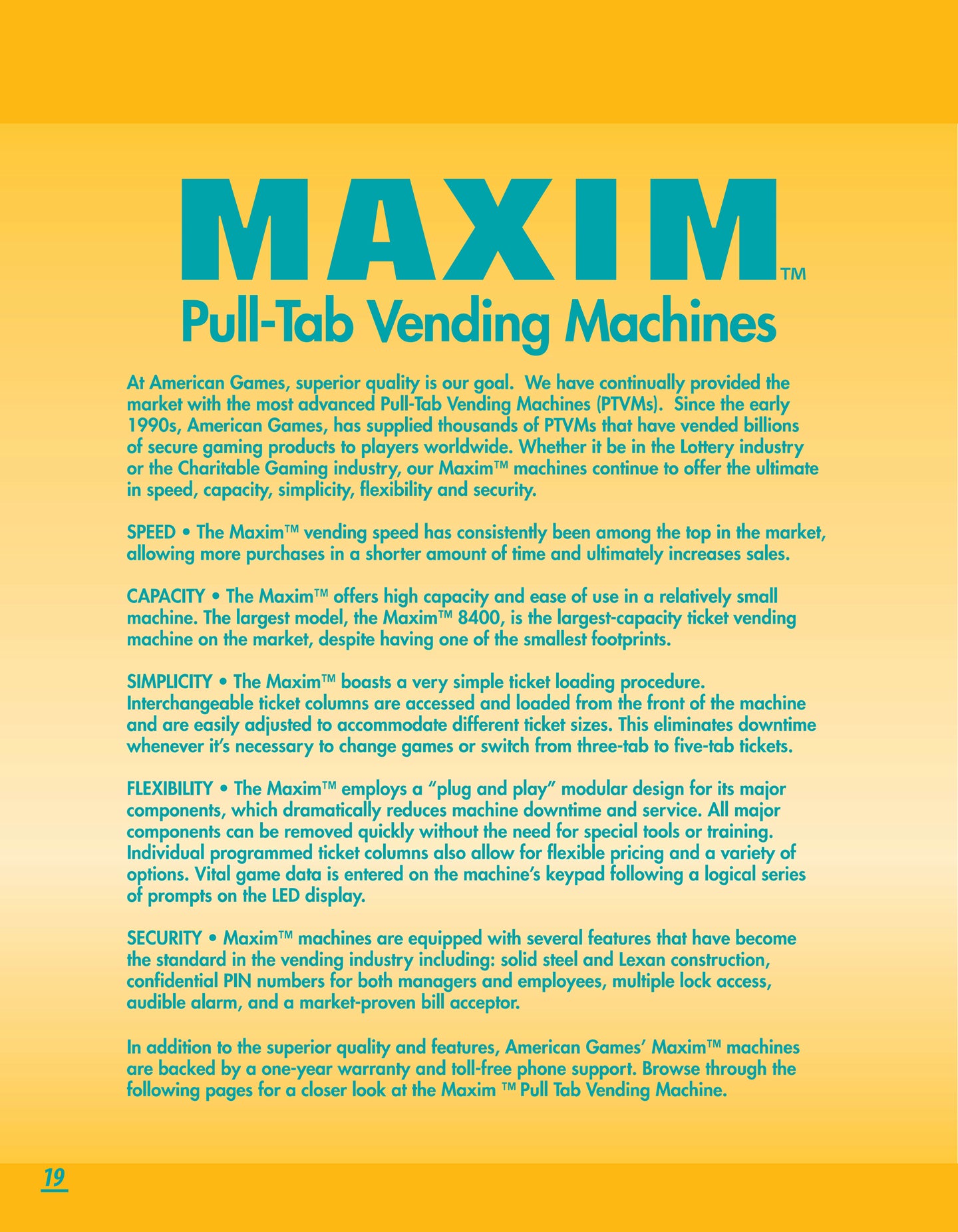 MAXIM TM Pull-Tab Vending Machines