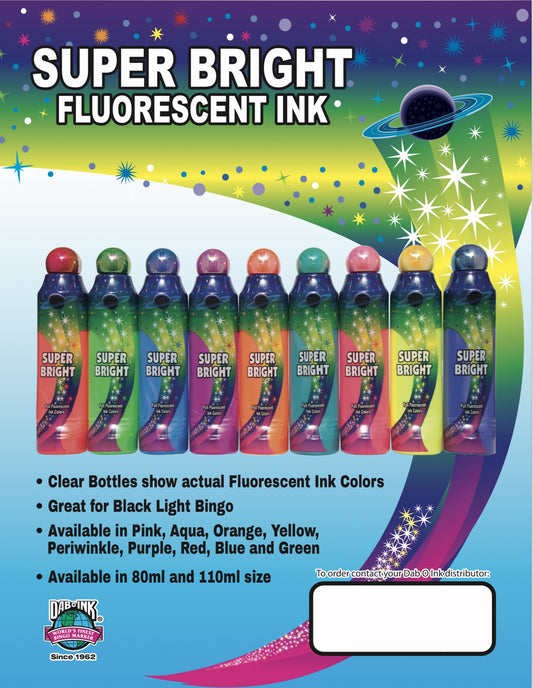 SUPER BRIGHT FLUORESCENT INK